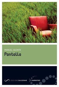 PANTALLA | 9788494289682 | QUINTO, MANUEL | Llibreria Drac - Llibreria d'Olot | Comprar llibres en català i castellà online