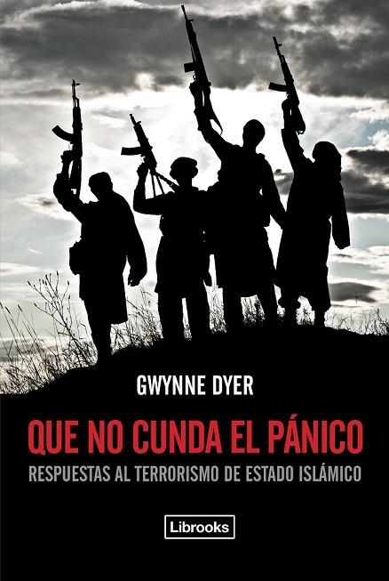 QUE NO CUNDA EL PÁNICO | 9788494338892 | DYER, GWYNNE | Llibreria Drac - Librería de Olot | Comprar libros en catalán y castellano online