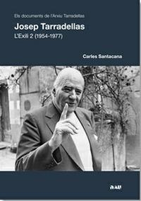 JOSEP TARRADELLAS. L'EXILI 2 (1954-1977) | 9788494103193 | SANTACANA, CARLES | Llibreria Drac - Llibreria d'Olot | Comprar llibres en català i castellà online