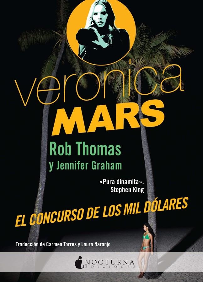 VERONICA MARS. EL CONCURSO DE LOS MIL DÓLARES | 9788494424304 | THOMAS, ROB ; GRAHAM, JENNIFER | Llibreria Drac - Librería de Olot | Comprar libros en catalán y castellano online