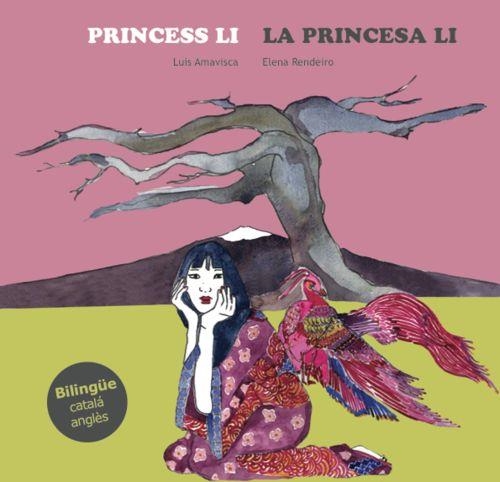 PRINCESS LI / LA PRINCESA LI | 9788494413773 | AMAVISCA, LUIS; RENDEIRO, ELENA | Llibreria Drac - Librería de Olot | Comprar libros en catalán y castellano online