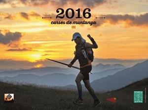 CALENDARI 2016 CURSES DE MUNTANYA | 9788480906203 | AA.DD. | Llibreria Drac - Llibreria d'Olot | Comprar llibres en català i castellà online