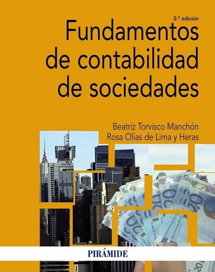 FUNDAMENTOS DE CONTABILIDAD DE SOCIEDADES | 9788436834574 | TORVISCO, BEATRIZ ; OLIAS DE LIMA, ROSA | Llibreria Drac - Llibreria d'Olot | Comprar llibres en català i castellà online