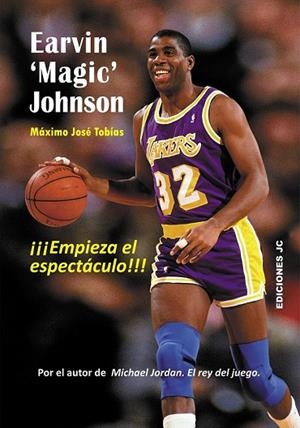 EARVIN 'MAGIC' JOHNSON. EMPIEZA EL ESPECTÁCULO | 9788415448105 | TOBÍAS, MÁXIMO JOSÉ | Llibreria Drac - Librería de Olot | Comprar libros en catalán y castellano online