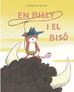 EN BILLY I EL BISO | 9788416490141 | VALCKX, CATHARINA | Llibreria Drac - Llibreria d'Olot | Comprar llibres en català i castellà online