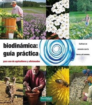 BIODINÁMICA: GUÍA PRÁCTICA | 9788494058288 | MASSON, PIERRE ; MASSON, VINCENT | Llibreria Drac - Llibreria d'Olot | Comprar llibres en català i castellà online