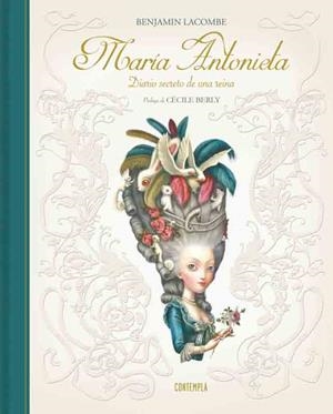 MARIA ANTONIETA (DIARIO SECRETO DE UNA REINA) | 9788426399984 | LACOMBE, BENJAMIN | Llibreria Drac - Llibreria d'Olot | Comprar llibres en català i castellà online