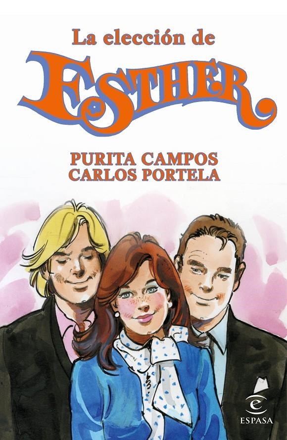 ELECCIÓN DE ESTHER, LA | 9788467046328 | CAMPOS, PURITA ; PORTELA, CARLOS | Llibreria Drac - Librería de Olot | Comprar libros en catalán y castellano online