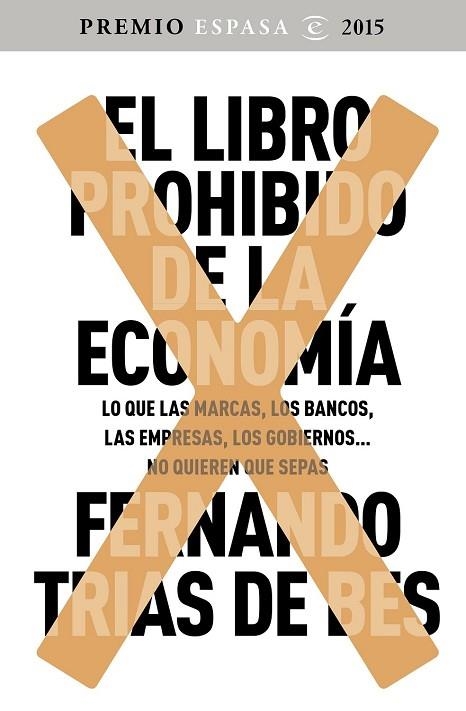 LIBRO PROHIBIDO DE LA ECONOMÍA, EL | 9788467045536 | TRIAS DE BES, FERNANDO | Llibreria Drac - Llibreria d'Olot | Comprar llibres en català i castellà online