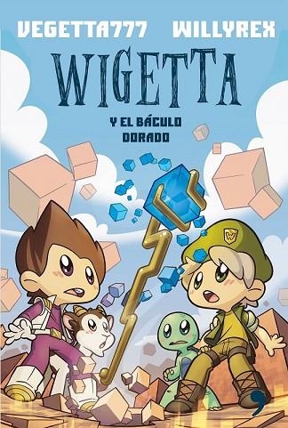 WIGETTA Y EL BÁCULO DORADO | 9788499985169 | VEGETTA777 ; WILLYREX | Llibreria Drac - Llibreria d'Olot | Comprar llibres en català i castellà online