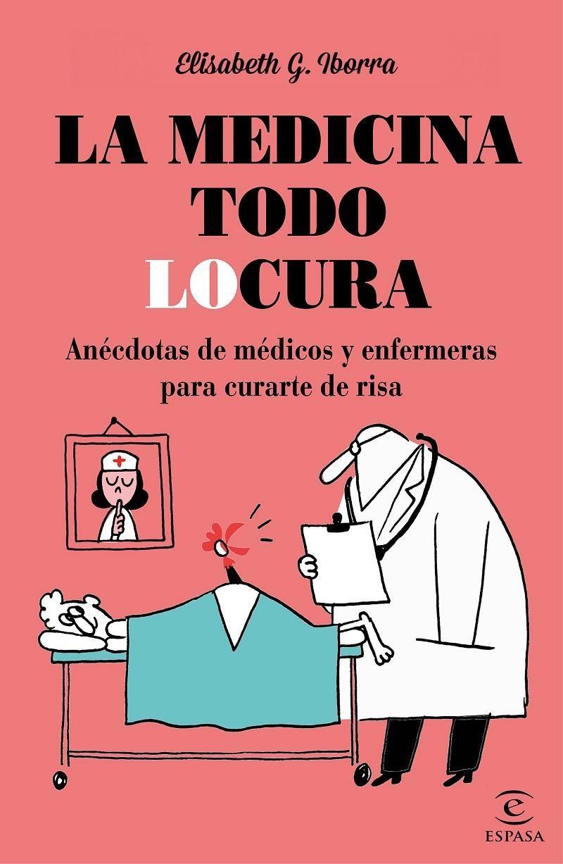 MEDICINA TODO LOCURA, LA | 9788427042254 | IBORRA, ELISABETH G. | Llibreria Drac - Llibreria d'Olot | Comprar llibres en català i castellà online