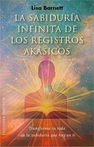 SABIDURÍA INFINITA DE LOS REGISTROS AKÁSICOS, LA | 9788491110347 | BARNETT, LISA | Llibreria Drac - Llibreria d'Olot | Comprar llibres en català i castellà online