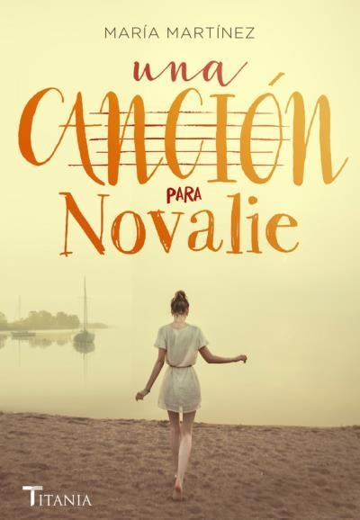 CANCIÓN PARA NOVALIE, UNA | 9788492916993 | MARTÍNEZ, MARÍA | Llibreria Drac - Llibreria d'Olot | Comprar llibres en català i castellà online