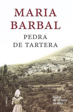 PEDRA DE TARTERA (EDICIÓ COMMEMORATIVA) | 9788466420020 | BARBAL, MARIA | Llibreria Drac - Llibreria d'Olot | Comprar llibres en català i castellà online