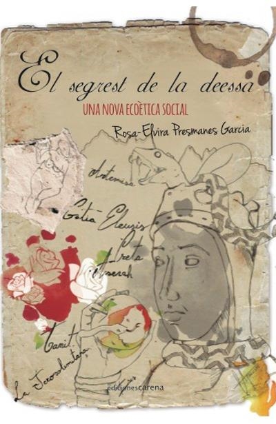 SEGREST DE LA DEESSA, EL | 9788416418336 | PRESMANES, ROSA-ELVIRA | Llibreria Drac - Librería de Olot | Comprar libros en catalán y castellano online