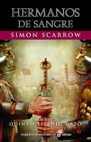 HERMANOS DE SANGRE (LIBRO XIII DE QUINTO LICINIO CATO) | 9788435062893 | SCARROW, SIMON | Llibreria Drac - Llibreria d'Olot | Comprar llibres en català i castellà online