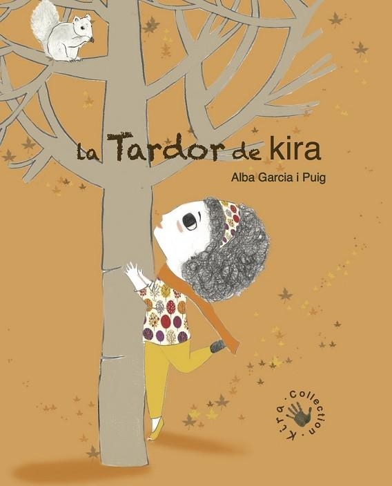 TARDOR DE KIRA, LA | 9788494416644 | GARCÍA, ALBA | Llibreria Drac - Llibreria d'Olot | Comprar llibres en català i castellà online