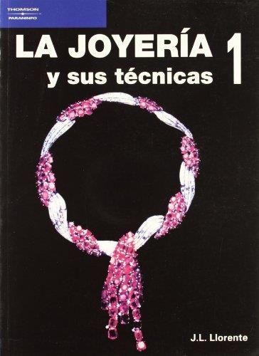 JOYERIA Y SUS TECNICAS, LA. (T. 1) | 9788428317085 | Llorente, JosÚ Luis ; Useros, Manuel | Llibreria Drac - Llibreria d'Olot | Comprar llibres en català i castellà online