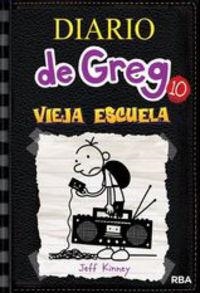 DIARIO DE GREG 10. VIEJA ESCUELA | 9788427209442 | KINNEY, JEFF | Llibreria Drac - Llibreria d'Olot | Comprar llibres en català i castellà online