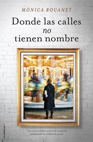 DONDE LAS CALLES NO TIENEN NOMBRE | 9788416306442 | ROUANET, MÓNICA | Llibreria Drac - Llibreria d'Olot | Comprar llibres en català i castellà online