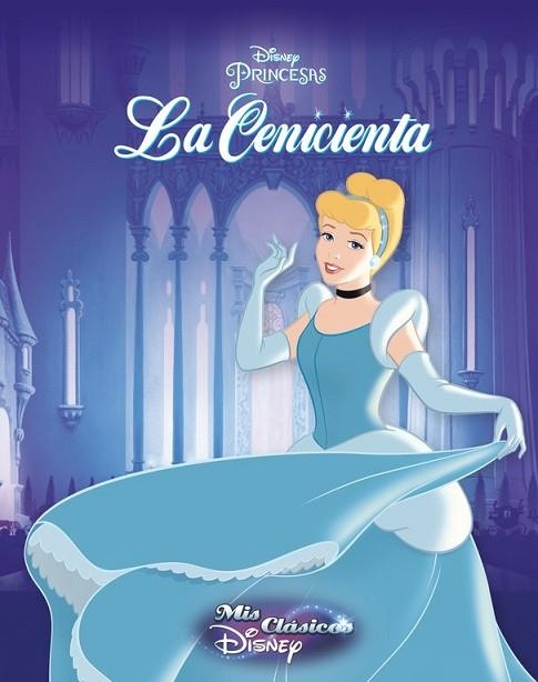 CENICIENTA, LA  (MIS CLÁSICOS DISNEY) | 9788416548187 | DISNEY | Llibreria Drac - Llibreria d'Olot | Comprar llibres en català i castellà online