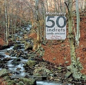 MONTSENY. 50 INDRETS AMB ENCANT | 9788490343562 | LONGÀS, JORDI | Llibreria Drac - Llibreria d'Olot | Comprar llibres en català i castellà online