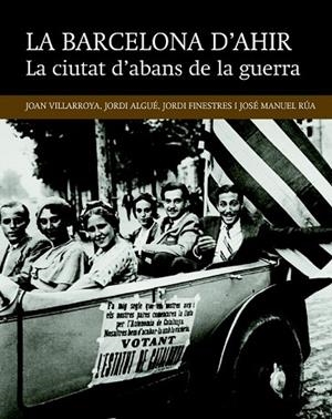 CIUTAT D'ABANS DE LA GUERRA, LA | 9788416139491 | VILLARROYA, JOAN; ALGUÉ, JORDI; FINESTRES, JORDI; RÚA, JOSÉ MANUEL | Llibreria Drac - Llibreria d'Olot | Comprar llibres en català i castellà online