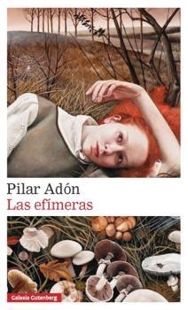 EFÍMERAS, LAS | 9788416495283 | ADÓN, PILAR | Llibreria Drac - Llibreria d'Olot | Comprar llibres en català i castellà online