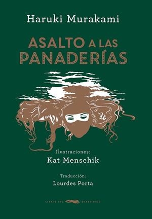 ASALTO A LAS PANADERÍAS | 9788494416071 | MURAKAMI, HARUKI | Llibreria Drac - Llibreria d'Olot | Comprar llibres en català i castellà online