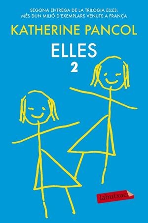 ELLES 2 | 9788416334605 | PANCOL, KATHERINE | Llibreria Drac - Librería de Olot | Comprar libros en catalán y castellano online