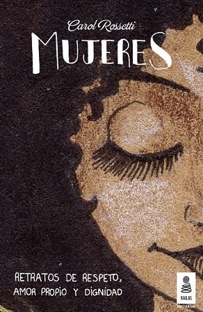 MUJERES | 9788416023455 | ROSSETTI, CAROL | Llibreria Drac - Librería de Olot | Comprar libros en catalán y castellano online