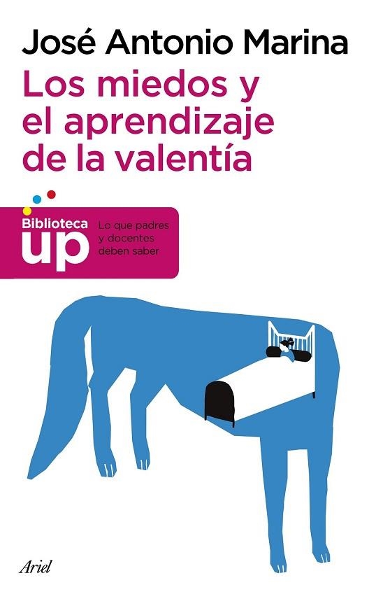 MIEDOS Y EL APRENDIZAJE DE LA VALENTÍA, LOS | 9788434417380 | MARINA, JOSE ANTONIO | Llibreria Drac - Llibreria d'Olot | Comprar llibres en català i castellà online