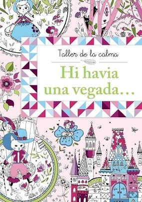 HI HAVIA UNA VEGADA... (TALLER DE LA CALMA) | 9788499066677 | AAVV | Llibreria Drac - Llibreria d'Olot | Comprar llibres en català i castellà online