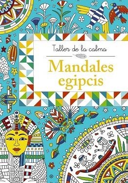 MANDALES EGIPCIS (TALLER DE LA CALMA) | 9788499066660 | AAVV | Llibreria Drac - Llibreria d'Olot | Comprar llibres en català i castellà online