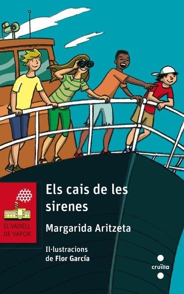 CAIS DE LES SIRENES, EL (VAIXELL VAPOR VERMELLA 169) | 9788466138765 | ARITZETA, MARGARIDA | Llibreria Drac - Librería de Olot | Comprar libros en catalán y castellano online