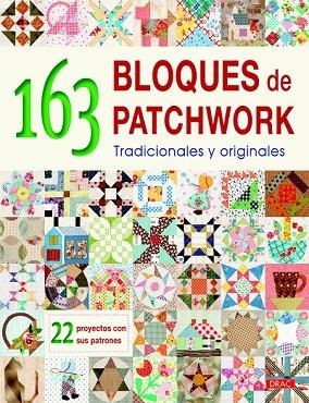 163 BLOQUES DE PATCHWORK TRADICIONALES Y ORIGINALES | 9788498745030 | AA.DD. | Llibreria Drac - Librería de Olot | Comprar libros en catalán y castellano online