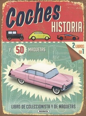 COCHES HISTORIA Y 50 MAQUETAS | 9788467747584 | HEPTINSTALL, SIMON | Llibreria Drac - Llibreria d'Olot | Comprar llibres en català i castellà online