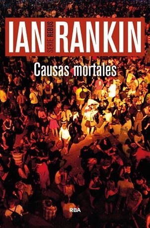 CAUSAS MORTALES | 9788490565025 | RANKIN, IAN | Llibreria Drac - Llibreria d'Olot | Comprar llibres en català i castellà online