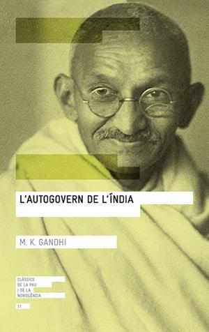 AUTOGOVERN DE L'ÍNDIA, L' | 9788416139767 | GANDHI, MOHANDAS K. | Llibreria Drac - Llibreria d'Olot | Comprar llibres en català i castellà online