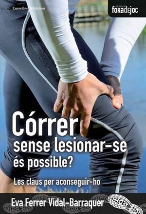 CÓRRER SENSE LESIONAR-SE ÉS POSSIBLE? | 9788490343654 | FERRER, EVA | Llibreria Drac - Librería de Olot | Comprar libros en catalán y castellano online