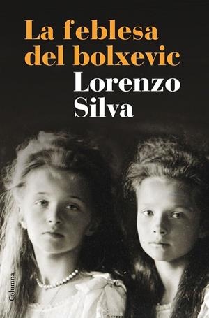 FEBLESA DEL BOLXEVIC, LA | 9788466420266 | SILVA, LORENZO | Llibreria Drac - Llibreria d'Olot | Comprar llibres en català i castellà online