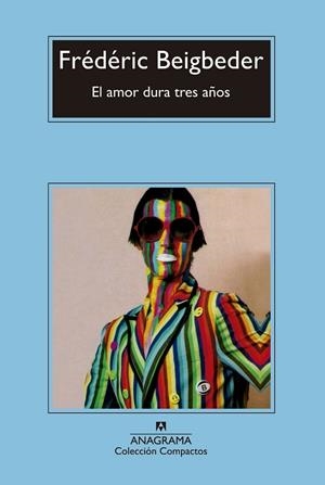 AMOR DURA TRES AÑOS, EL | 9788433977878 | BEIGBEDER, FRÉDÉRIC | Llibreria Drac - Llibreria d'Olot | Comprar llibres en català i castellà online