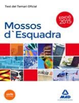 MOSSOS D'ESQUADRA. TEST DEL TEMARI OFICIAL | 9788490934272 | LORENTE, AUGUST ; LUJAN, EDUARDO | Llibreria Drac - Llibreria d'Olot | Comprar llibres en català i castellà online