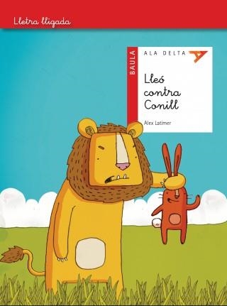 LLEÓ CONTRA CONILL (ALA DELTA 13) | 9788447930302 | LATIMER, ALEX | Llibreria Drac - Llibreria d'Olot | Comprar llibres en català i castellà online