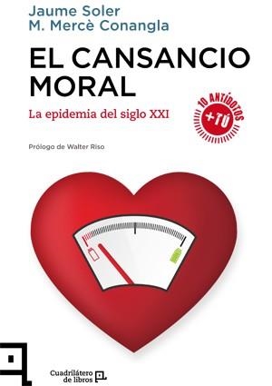 CANSANCIO MORAL, EL | 9788416012534 | SOLER, JAUME/CONANGLA, M. MERCÈ | Llibreria Drac - Llibreria d'Olot | Comprar llibres en català i castellà online