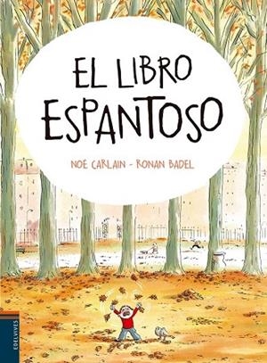 LIBRO ESPANTOSO, EL | 9788414001394 | CALARIN, NOE  | Llibreria Drac - Llibreria d'Olot | Comprar llibres en català i castellà online