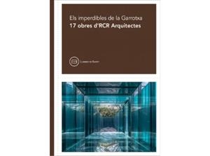 17 PROJECTES D'RCR ARQUITECTES (ELS IMPERDIBLES DE LA GARROTXA) | 9788416567003 | AADD | Llibreria Drac - Librería de Olot | Comprar libros en catalán y castellano online