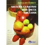 SISTEMA CURATIVO POR DIETA MUCOSA, EL | 9789501712711 | AHRET, ARNOLD | Llibreria Drac - Llibreria d'Olot | Comprar llibres en català i castellà online