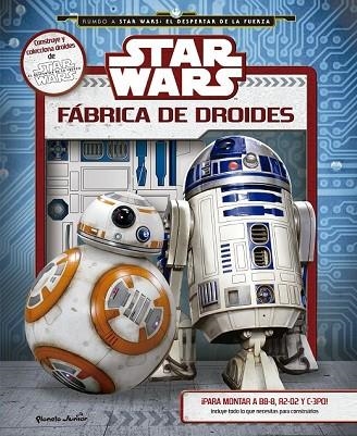 STAR WARS. FÁBRICA DE DROIDES | 9788408146445 | DANIEL WALLACE; AA. VV. | Llibreria Drac - Llibreria d'Olot | Comprar llibres en català i castellà online