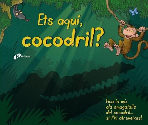 ETS AQUÍ, COCODRIL? | 9788499066400 | AADD | Llibreria Drac - Librería de Olot | Comprar libros en catalán y castellano online